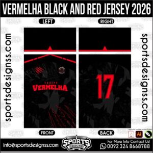 VERMELHA BLACK AND RED JERSEY 2026. VERMELHA BLACK AND RED JERSEY 2026, VERMELHA BLACK AND RED JERSEY 2026.VERMELHA BLACK AND RED JERSEY 2026, VERMELHA BLACK AND RED JERSEY 2026, VERMELHA BLACK AND RED JERSEY 2026 SHIRT VECTOR, NEW VERMELHA BLACK AND RED JERSEY 2026 2022/23. Sublimation Football Shirt Pattern, Soccer JERSEY Printing Files, Football Shirt Ai Files, Football Shirt Vector, Football Kit Vector, Sublimation Soccer JERSEY Printing Files,