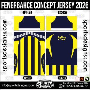 FENERBAHCE CONCEPT JERSEY 2026. FENERBAHCE CONCEPT JERSEY 2026, FENERBAHCE CONCEPT JERSEY 2026.FENERBAHCE CONCEPT JERSEY 2026, FENERBAHCE CONCEPT JERSEY 2026, FENERBAHCE CONCEPT JERSEY 2026 SHIRT VECTOR, NEW FENERBAHCE CONCEPT JERSEY 2026. Sublimation Football Shirt Pattern, Soccer JERSEY Printing Files, Football Shirt Ai Files, Football Shirt Vector, Football Kit Vector, Sublimation Soccer JERSEY Printing Files,