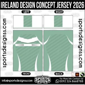 IRELAND DESIGN CONCEPT JERSEY 2026. IRELAND DESIGN CONCEPT JERSEY 2026, IRELAND DESIGN CONCEPT JERSEY 2026.IRELAND DESIGN CONCEPT JERSEY 2026, IRELAND DESIGN CONCEPT JERSEY 2026, IRELAND DESIGN CONCEPT JERSEY 2026 SHIRT VECTOR, NEW IRELAND DESIGN CONCEPT JERSEY 2026. Sublimation Football Shirt Pattern, Soccer JERSEY Printing Files, Football Shirt Ai Files, Football Shirt Vector, Football Kit Vector, Sublimation Soccer JERSEY Printing Files,