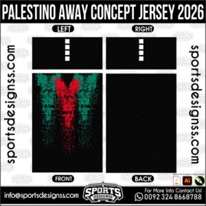 PALESTINO AWAY CONCEPT JERSEY 2026. PALESTINO AWAY CONCEPT JERSEY 2026, PALESTINO AWAY CONCEPT JERSEY 2026.PALESTINO AWAY CONCEPT JERSEY 2026, PALESTINO AWAY CONCEPT JERSEY 2026, PALESTINO AWAY CONCEPT JERSEY 2026 SHIRT VECTOR, NEW PALESTINO AWAY CONCEPT JERSEY 2026. Sublimation Football Shirt Pattern, Soccer JERSEY Printing Files, Football Shirt Ai Files, Football Shirt Vector, Football Kit Vector, Sublimation Soccer JERSEY Printing Files,