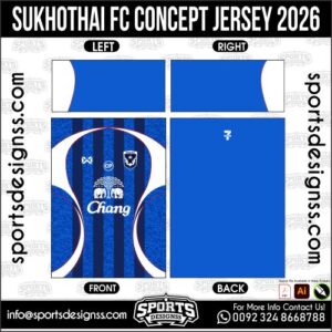 SUKHOTHAI FC CONCEPT JERSEY 2026. SUKHOTHAI FC CONCEPT JERSEY 2026, SUKHOTHAI FC CONCEPT JERSEY 2026.SUKHOTHAI FC CONCEPT JERSEY 2026, SUKHOTHAI FC CONCEPT JERSEY 2026, SUKHOTHAI FC CONCEPT JERSEY 2026 SHIRT VECTOR, NEW SUKHOTHAI FC CONCEPT JERSEY 2026. Sublimation Football Shirt Pattern, Soccer JERSEY Printing Files, Football Shirt Ai Files, Football Shirt Vector, Football Kit Vector, Sublimation Soccer JERSEY Printing Files,