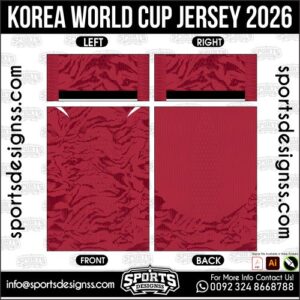 KOREA WORLD CUP JERSEY 2026. KOREA WORLD CUP JERSEY 2026, KOREA WORLD CUP JERSEY 2026.KOREA WORLD CUP JERSEY 2026, KOREA WORLD CUP JERSEY 2026, KOREA WORLD CUP JERSEY 2026 SHIRT VECTOR, NEW KOREA WORLD CUP JERSEY 2026. Sublimation Football Shirt Pattern, Soccer JERSEY Printing Files, Football Shirt Ai Files, Football Shirt Vector, Football Kit Vector, Sublimation Soccer JERSEY Printing Files,