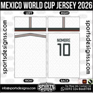 MEXICO WORLD CUP JERSEY 2026. MEXICO WORLD CUP JERSEY 2026, MEXICO WORLD CUP JERSEY 2026.MEXICO WORLD CUP JERSEY 2026, MEXICO WORLD CUP JERSEY 2026, MEXICO WORLD CUP JERSEY 2026 SHIRT VECTOR, NEW MEXICO WORLD CUP JERSEY 2026. Sublimation Football Shirt Pattern, Soccer JERSEY Printing Files, Football Shirt Ai Files, Football Shirt Vector, Football Kit Vector, Sublimation Soccer JERSEY Printing Files,