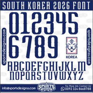 Download the SOUTH KOREA 2026 Font by Sports Designss – a premium football jersey font inspired by modern kits. Perfect for creating professional soccer designs, team jerseys, and custom branding projects.