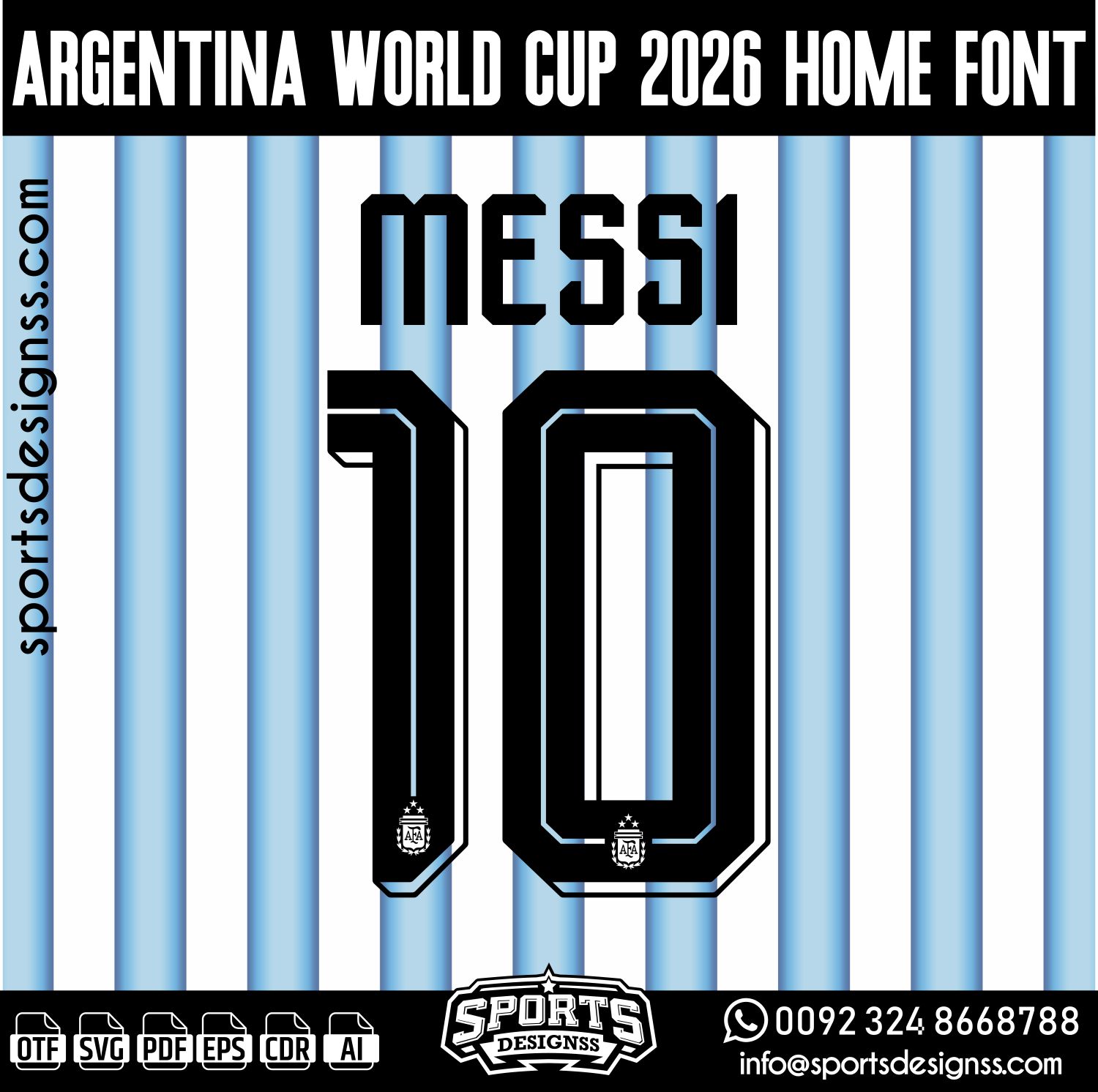 ARGENTINA WORLD CUP 2026 FONT by Sports Designss – a premium football jersey font inspired by modern kits. Perfect for creating professional soccer designs, team jerseys, and custom branding projects.