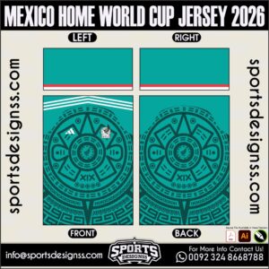 Download MEXICO HOME WORLD CUP JERSEY 2026. Premium sublimation football shirt design, editable AI file for custom soccer kits and printing.