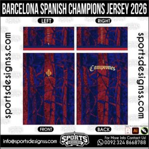BARCELONA SPANISH CHAMPIONS JERSEY 2026. BARCELONA SPANISH CHAMPIONS JERSEY 2026, BARCELONA SPANISH CHAMPIONS JERSEY 2026.BARCELONA SPANISH CHAMPIONS JERSEY 2026, BARCELONA SPANISH CHAMPIONS JERSEY 2026, BARCELONA SPANISH CHAMPIONS JERSEY 2026 SHIRT VECTOR, NEW BARCELONA SPANISH CHAMPIONS JERSEY 2026 2022/23. Sublimation Football Shirt Pattern, Soccer JERSEY Printing Files, Football Shirt Ai Files, Football Shirt Vector, Football Kit Vector, Sublimation Soccer JERSEY Printing Files,