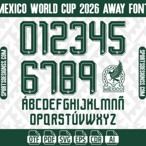 Mexico Font 2026, Mexico Jersey Font, Mexico World Cup Font, Mexico Away Font, Soccer Jersey Font, Football Font, El Tri Font, Mexico Typeface, World Cup 2026 Font, Mexico Numbers Font, Cricut Soccer Font, Jersey Name Set, Mexico Kit Font