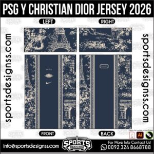 PSG Y CHRISTIAN DIOR JERSEY 2026. PSG Y CHRISTIAN DIOR JERSEY 2026, PSG Y CHRISTIAN DIOR JERSEY 2026.PSG Y CHRISTIAN DIOR JERSEY 2026, PSG Y CHRISTIAN DIOR JERSEY 2026, PSG Y CHRISTIAN DIOR JERSEY 2026 SHIRT VECTOR, NEW PSG Y CHRISTIAN DIOR JERSEY 2026. Sublimation Football Shirt Pattern, Soccer JERSEY Printing Files, Football Shirt Ai Files, Football Shirt Vector, Football Kit Vector, Sublimation Soccer JERSEY Printing Files,