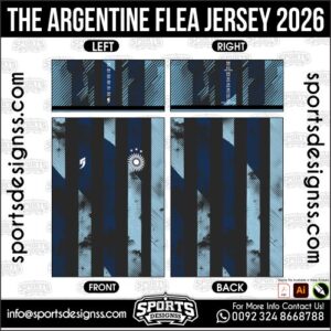Download THE ARGENTINE FLEA JERSEY 2026. Premium sublimation football shirt design, editable AI file for custom soccer kits and printing. Professional THE ARGENTINE FLEA JERSEY 2026. This high-quality vector file is идеально suited for sublimation printing, custom football kits, and sportswear brands. Fully editable and ready for production.