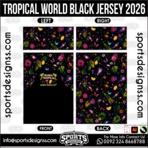 Download TROPICAL WORLD BLACK JERSEY 2026. Premium sublimation football shirt design, editable AI file for custom soccer kits and printing. Professional TROPICAL WORLD BLACK JERSEY 2026. This high-quality vector file is идеально suited for sublimation printing, custom football kits, and sportswear brands. Fully editable and ready for production.