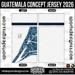 GUATEMALA CONCEPT JERSEY 2026. GUATEMALA CONCEPT JERSEY 2026, GUATEMALA CONCEPT JERSEY 2026.GUATEMALA CONCEPT JERSEY 2026, GUATEMALA CONCEPT JERSEY 2026, GUATEMALA CONCEPT JERSEY 2026 SHIRT VECTOR, NEW GUATEMALA CONCEPT JERSEY 2026. Sublimation Football Shirt Pattern, Soccer JERSEY Printing Files, Football Shirt Ai Files, Football Shirt Vector, Football Kit Vector, Sublimation Soccer JERSEY Printing Files,