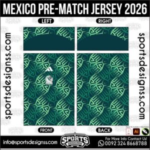 MEXICO PRE-MATCH JERSEY 2026. MEXICO PRE-MATCH JERSEY 2026, MEXICO PRE-MATCH JERSEY 2026.MEXICO PRE-MATCH JERSEY 2026, MEXICO PRE-MATCH JERSEY 2026, MEXICO PRE-MATCH JERSEY 2026 SHIRT VECTOR, NEW MEXICO PRE-MATCH JERSEY 2026. Sublimation Football Shirt Pattern, Soccer JERSEY Printing Files, Football Shirt Ai Files, Football Shirt Vector, Football Kit Vector, Sublimation Soccer JERSEY Printing Files,