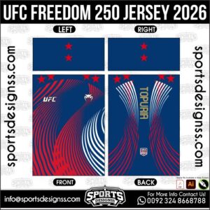 UFC FREEDOM 250 JERSEY 2026. UFC FREEDOM 250 JERSEY 2026, UFC FREEDOM 250 JERSEY 2026.UFC FREEDOM 250 JERSEY 2026, UFC FREEDOM 250 JERSEY 2026, UFC FREEDOM 250 JERSEY 2026 SHIRT VECTOR, NEW UFC FREEDOM 250 JERSEY 2026. Sublimation Football Shirt Pattern, Soccer JERSEY Printing Files, Football Shirt Ai Files, Football Shirt Vector, Football Kit Vector, Sublimation Soccer JERSEY Printing Files,